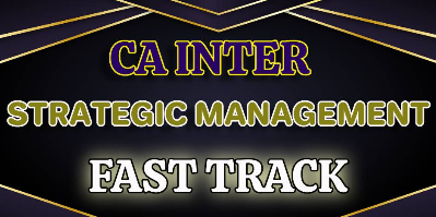 CA Inter Strategic Management Fast Track CA Inter Strategic Management Fast Track | JK Shah Online