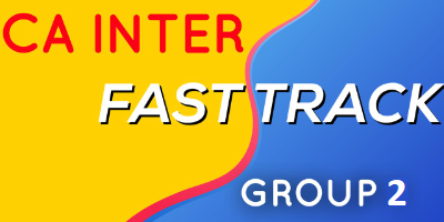 CA Inter Fast Track Group 2 - JK Shah Online