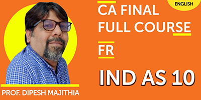 CA Final Full Course Financial Reporting IND AS 10 - JK Shah Online