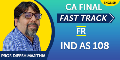 CA Final Fast Track IND AS 108  - JK Shah Online
