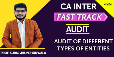 Audit of Different Types of Entities (Fast Track) - Prof. Suraj Jhunjhunwala (Hindi) for Nov 21