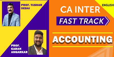 Accounting (Fast Track) - Prof. Tushar Desai & Prof. Karan Angarkar (English) for May 21, Nov 21
