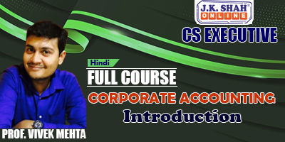 Corporate Accounting - Prof. Vivek Mehta (Hindi) for Dec 21