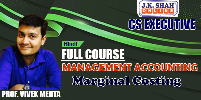Marginal Costing - Prof. Vivek Mehta (Hindi) for Dec 21