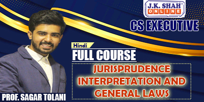 Jurisprudence Interpretation and General Laws - Prof. Sagar Tolani (Hindi) for Jun 22, Dec 22