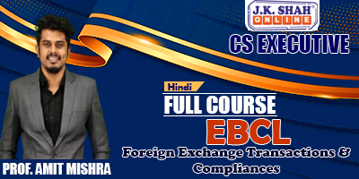 Foreign Exchange Transactions & Compliances - Prof. Amit Mishra (Hindi) for Dec 21