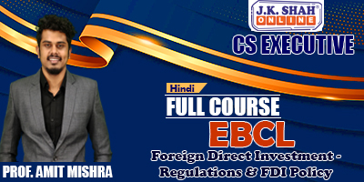 Foreign Direct Investment - Regulations & FDI Policy - Prof. Amit Mishra (Hindi) for Dec 21