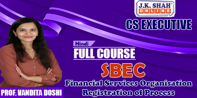 Financial Services Organisation Registration Of Process - Prof. Vandita Doshi (Hindi) for Dec 21