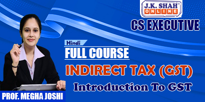 Introduction To GST - Prof. Megha Joshi (Hindi) for Dec 21