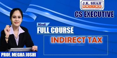 Indirect Tax - Prof. Megha Joshi (Hindi) for Jun 22, Dec 22