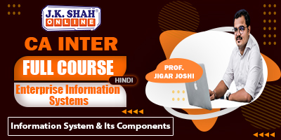 Information System and Its Components - Prof. Jigar Joshi (Hindi) for Nov 21