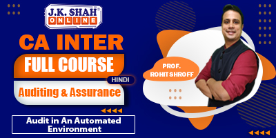 Audit In An Automated Environment - Prof. Rohit Shroff (Hindi) for Nov 21