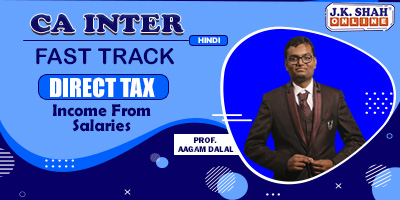 Income From Salaries - (Fast Track) - Prof. Aagam Dalal (Hindi) for May 22, Nov 22
