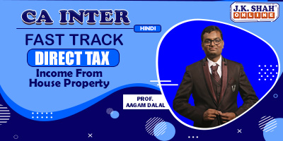 Income From House Property - (Fast Track) - Prof. Aagam Dalal (Hindi) for May 22, Nov 22