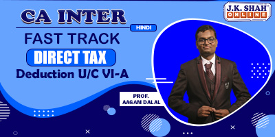 Deduction U/C VI-A - (Fast Track) - Prof. Aagam Dalal (Hindi) for May 22, Nov 22