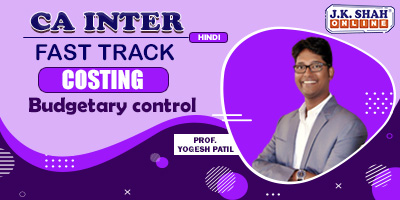Budgetary Control (Fast Track) Prof. Yogesh Patil (Hindi) for May 22, Nov 22
