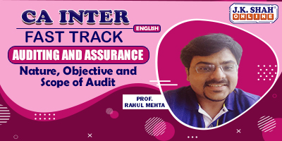 CA Inter Fast Track Audit Nature, Scope and Objectives  - JK Shah Online