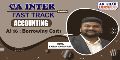 CA Inter Fast Track Accounting AS 16 - JK Shah Online