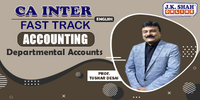 Departmental Accounts (Fast Track) - Prof. Tushar Desai (English) for May 21, Nov 21