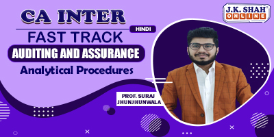 Analytical Procedures (Fast Track) - Prof. Suraj Jhunjhunwala (Hindi) for Nov 21
