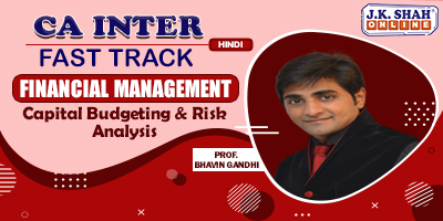 Capital Budgeting & Risk Analysis (Fast Track) - Prof. Bhavin Gandhi (Hindi) for May 21, Nov 21