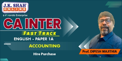 CA Final Fast Track Accounting Hire Purchase- JK Shah Online