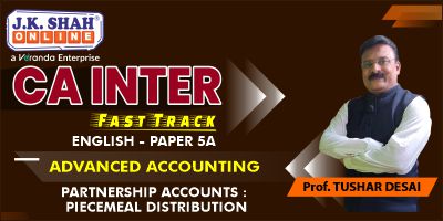 CA Final Fast Track Partnership Accounts Piecemeal Distribution CA Final Fast Track Partnership Accounts Piecemeal Distribution - JK Shah Online