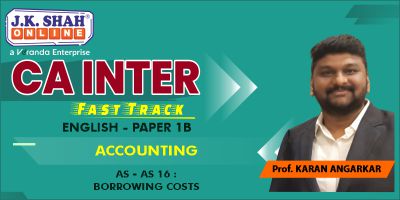 CA Inter Fast Track Accounting AS 16 CA Inter Fast Track Accounting AS 16 - JK Shah Online