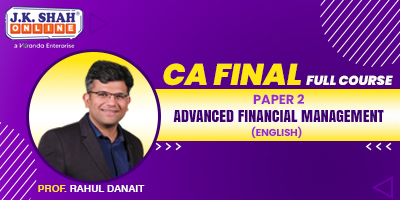 CA Final, Paper 2 - Advanced Financial Management - Prof. Rahul Danait ...