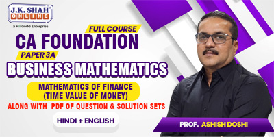 CA Foundation, Paper 3A - BM - Mathematics of Finance (Time Value of ...