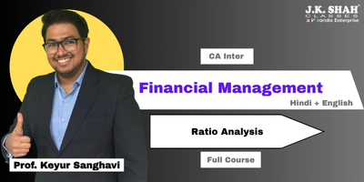 CA Inter, Paper 6A - Financial Management - Ratio Analysis - Prof. Keyur Sanghavi